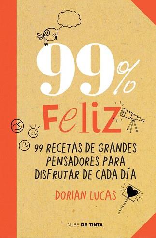 99% FELIZ | 9788415594369 | LUCAS,DORIAN | Llibres Parcir | Librería Parcir | Librería online de Manresa | Comprar libros en catalán y castellano online