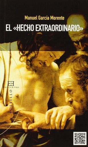 EL  HECHO EXTRAORDINARIO | 9788490550823 | GARCÍA MORENTE, MANUEL | Llibres Parcir | Librería Parcir | Librería online de Manresa | Comprar libros en catalán y castellano online