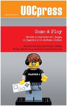 GAME & PLAY. DISEÑO Y ANALISIS DEL JUEGO, EL JUGADOR Y EL S | 9788490647097 | VV.AA. | Llibres Parcir | Llibreria Parcir | Llibreria online de Manresa | Comprar llibres en català i castellà online