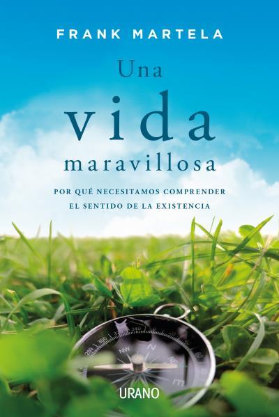 UNA VIDA MARAVILLOSA | 9788417694562 | MARTELA, FRANK | Llibres Parcir | Librería Parcir | Librería online de Manresa | Comprar libros en catalán y castellano online
