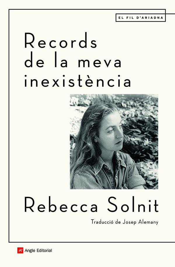 RECORDS DE LA MEVA INEXISTÈNCIA | 9788418197499 | SOLNIT, REBECCA | Llibres Parcir | Llibreria Parcir | Llibreria online de Manresa | Comprar llibres en català i castellà online