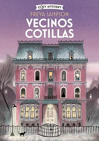 VECINOS COTILLAS (COZY MYSTERY) | 9788410206892 | SAMPSON, FREYA | Llibres Parcir | Llibreria Parcir | Llibreria online de Manresa | Comprar llibres en català i castellà online