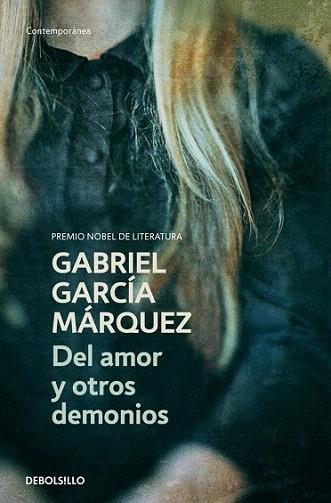 DEL AMOR Y OTROS DEMONIOS debolsillo | 9788497592420 | GABRIEL GARCIA MARQUEZ | Llibres Parcir | Librería Parcir | Librería online de Manresa | Comprar libros en catalán y castellano online