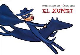 EL XUMET (COL.CUCA DE LLUM) | 9788447922697 | LALLEMAND, ORIANNE | Llibres Parcir | Librería Parcir | Librería online de Manresa | Comprar libros en catalán y castellano online