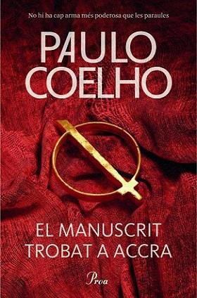 El manuscrit trobat a Accra | 9788475883427 | Paulo Coelho | Llibres Parcir | Librería Parcir | Librería online de Manresa | Comprar libros en catalán y castellano online