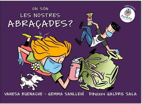 ON SÓN LES NOSTRES ABRAÇADES? | 9788409225965 | BUENACHE CATALAN, VANESA/SANLLEHÍ PUJOL, GEMMA | Llibres Parcir | Llibreria Parcir | Llibreria online de Manresa | Comprar llibres en català i castellà online