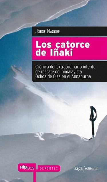 LOS CATORCE DE IÐAKI | 9788493875008 | NAGORE JORGE | Llibres Parcir | Librería Parcir | Librería online de Manresa | Comprar libros en catalán y castellano online
