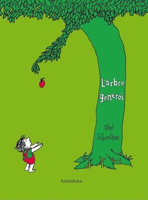 L' ARBRE GENEROS | 9788484649632 | SILVERSTEIN, SHEL | Llibres Parcir | Librería Parcir | Librería online de Manresa | Comprar libros en catalán y castellano online