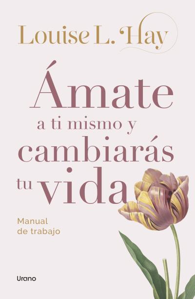ÁMATE A TI MISMO Y CAMBIARÁS TU VIDA | 9788418714917 | HAY, LOUISE | Llibres Parcir | Llibreria Parcir | Llibreria online de Manresa | Comprar llibres en català i castellà online