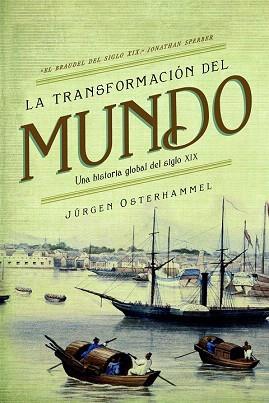 LA TRANSFORMACIÓN DEL MUNDO | 9788498928693 | JÜRGEN OSTERHAMMEL | Llibres Parcir | Llibreria Parcir | Llibreria online de Manresa | Comprar llibres en català i castellà online