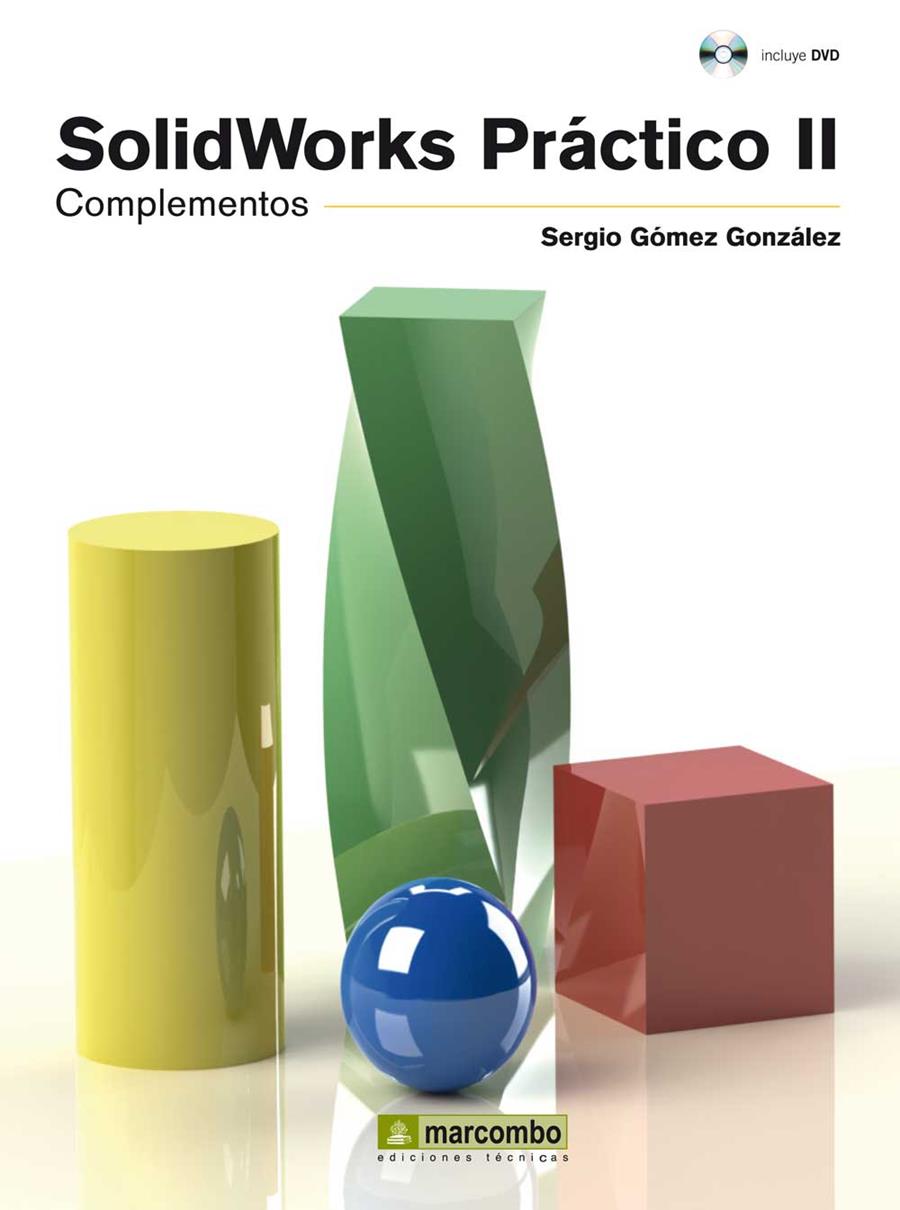 SolidWorks® práctico II : Componentes | 9788426718839 | Gómez Gonzalez, Sergio | Llibres Parcir | Librería Parcir | Librería online de Manresa | Comprar libros en catalán y castellano online