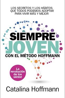 SIEMPRE JOVEN | 9788417057756 | HOFFMANN, CATALINA | Llibres Parcir | Librería Parcir | Librería online de Manresa | Comprar libros en catalán y castellano online