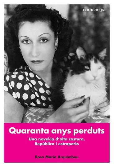 QUARANTA ANYS PERDUTS | 9788416605392 | ARQUIMBAU CARDIL, ROSA MARIA | Llibres Parcir | Librería Parcir | Librería online de Manresa | Comprar libros en catalán y castellano online