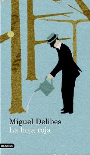 LA HOJA ROJA | 9788423343393 | MIGUEL DELIBES | Llibres Parcir | Librería Parcir | Librería online de Manresa | Comprar libros en catalán y castellano online