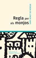 REGLA PER ALS MONJOS | 9788498832303 | SANT BENET DE NURSIA | Llibres Parcir | Llibreria Parcir | Llibreria online de Manresa | Comprar llibres en català i castellà online