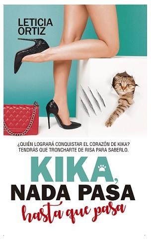 KIKA. NADA PASA HASTA QUE PASA | 9788417828325 | ORTIZ, LETICIA | Llibres Parcir | Llibreria Parcir | Llibreria online de Manresa | Comprar llibres en català i castellà online