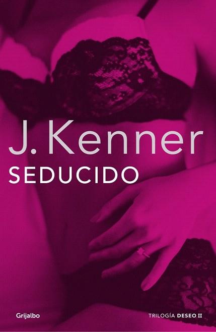 SEDUCIDO (LA TRILOGÍA DESEO 2) | 9788425352300 | KENNER,J. | Llibres Parcir | Llibreria Parcir | Llibreria online de Manresa | Comprar llibres en català i castellà online