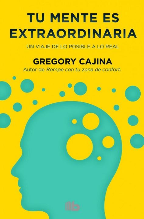 TU MENTE ES EXTRAORDINARIA | 9788490702734 | CAJINA, GREGORY | Llibres Parcir | Librería Parcir | Librería online de Manresa | Comprar libros en catalán y castellano online