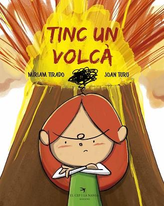 TINC UN VOLCÀ | 9788417000752 | TIRADO TORRAS, MÍRIAM / TURU SÁNCHEZ, JOAN | Llibres Parcir | Librería Parcir | Librería online de Manresa | Comprar libros en catalán y castellano online