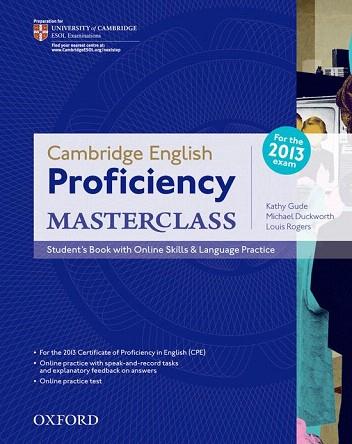 CAMBRIDGE ENGLISH PROFICIENCY (CPE) MASTERCLASS: STUDENT'S BOOK WITH ONLINE SKIL | 9780194705240 | KATHY GUDE / MICHAEL DUCKWORTH / LOUIS ROGERS | Llibres Parcir | Llibreria Parcir | Llibreria online de Manresa | Comprar llibres en català i castellà online