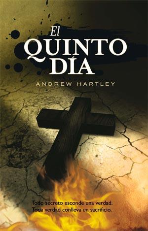 EL QUINTO DIA | 9788498005523 | ANDREW HARTLEY | Llibres Parcir | Librería Parcir | Librería online de Manresa | Comprar libros en catalán y castellano online