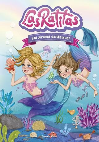 LAS RATITAS 5. LES SIRENES EXISTEIXEN! | 9788413890333 | RATITAS, LAS | Llibres Parcir | Librería Parcir | Librería online de Manresa | Comprar libros en catalán y castellano online