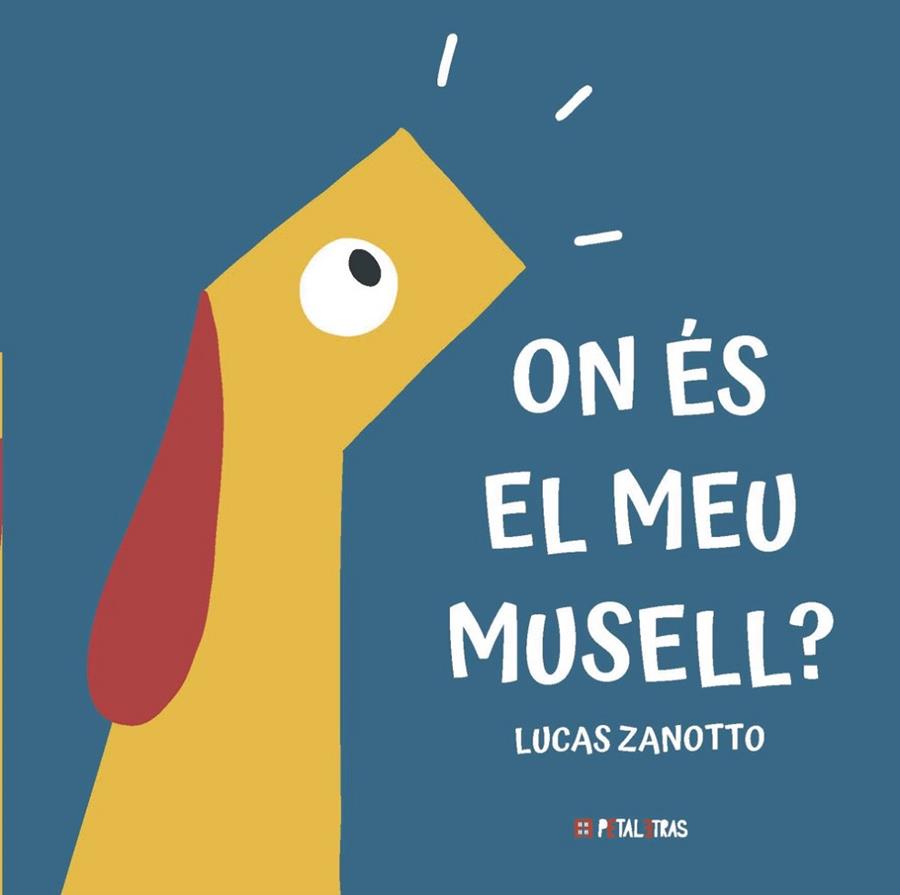 ON ÉS EL MEU MUSELL? | 9788419893284 | ZANOTTO, LUCAS | Llibres Parcir | Librería Parcir | Librería online de Manresa | Comprar libros en catalán y castellano online