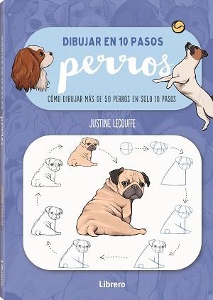 DIBUJAR PERROS EN 10 PASOS | 9789463597647 | LECOUFFEE, JUSTINNE | Llibres Parcir | Llibreria Parcir | Llibreria online de Manresa | Comprar llibres en català i castellà online