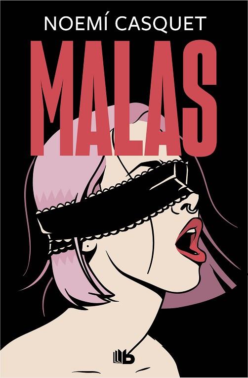 MALAS | 9788413142784 | CASQUET, NOEMÍ | Llibres Parcir | Llibreria Parcir | Llibreria online de Manresa | Comprar llibres en català i castellà online