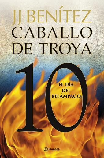 EL DÍA DEL RELÁMPAGO. CABALLO DE TROYA 10 | 9788408263395 | BENÍTEZ, J. J. | Llibres Parcir | Librería Parcir | Librería online de Manresa | Comprar libros en catalán y castellano online