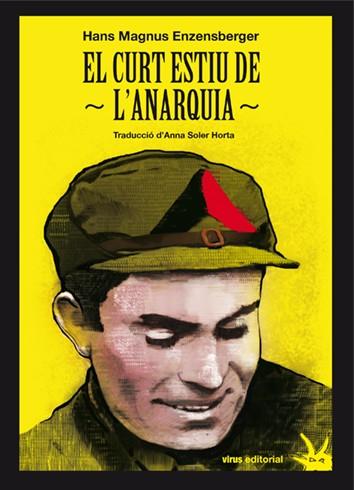 EL CURT ESTIU DE L'ANARQUIA | 9788492559596 | ENZENSBERGER, HANS MAGNUM | Llibres Parcir | Llibreria Parcir | Llibreria online de Manresa | Comprar llibres en català i castellà online