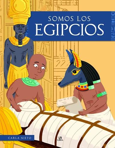 SOMOS LOS EGIPCIOS | 9788466243476 | NIETO MARTÍNEZ, CARLA | Llibres Parcir | Librería Parcir | Librería online de Manresa | Comprar libros en catalán y castellano online