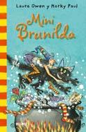 BRUJA BRUNILDA MINI BRUNILDA | 9788498015669 | OWEN L PAUL K | Llibres Parcir | Librería Parcir | Librería online de Manresa | Comprar libros en catalán y castellano online