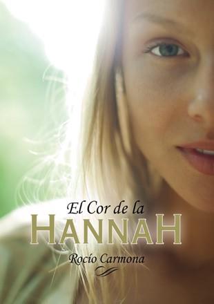 EL COR DE LA HANNAH | 9788424656751 | CARMONA, ROCÍO | Llibres Parcir | Librería Parcir | Librería online de Manresa | Comprar libros en catalán y castellano online