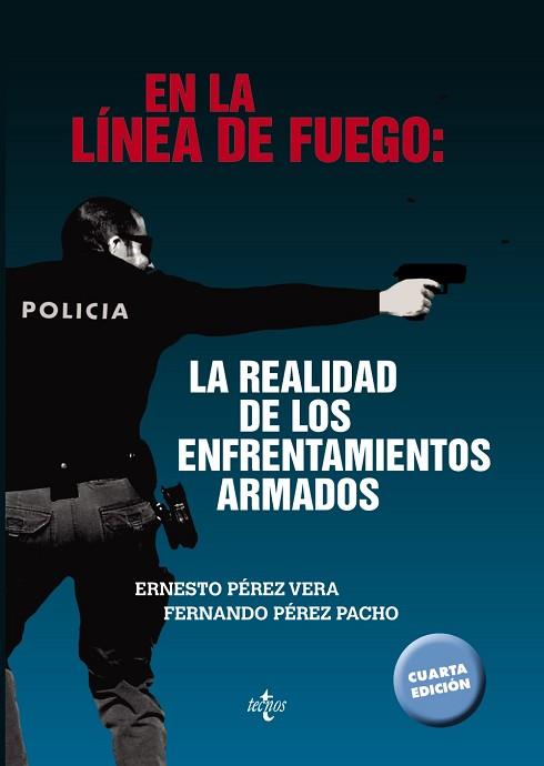 EN LA LÍNEA DE FUEGO: LA REALIDAD DE LOS ENFRENTAMIENTOS ARMADOS | 9788430971237 | PÉREZ VERA, ERNESTO/PÉREZ PACHO, FERNANDO | Llibres Parcir | Llibreria Parcir | Llibreria online de Manresa | Comprar llibres en català i castellà online