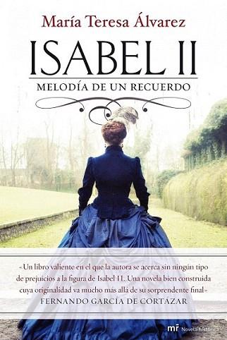 ISABEL II melodia de un recuerdo | 9788427037755 | MARIA TERESA ALVAREZ | Llibres Parcir | Librería Parcir | Librería online de Manresa | Comprar libros en catalán y castellano online