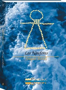 LES NAUFORES | 9788489663855 | BORRELL JOAQUIN | Llibres Parcir | Librería Parcir | Librería online de Manresa | Comprar libros en catalán y castellano online