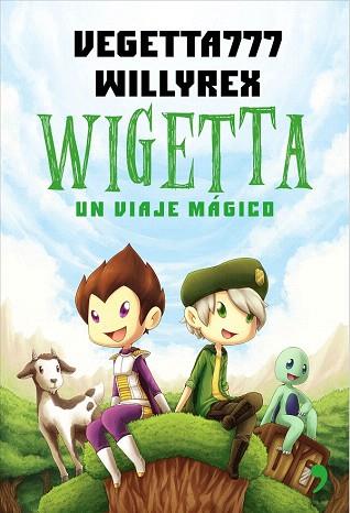 WIGETTA.UN VIAJE MAGICO (WIGETTA1) | 9788499984636 | WILLYREX/VEGETTA777 | Llibres Parcir | Llibreria Parcir | Llibreria online de Manresa | Comprar llibres en català i castellà online
