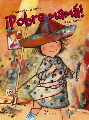 ¡POBRE MAMÁ! | 9788421679609 | PÉREZ-SAUQUILLO MUÑOZ, VANESA | Llibres Parcir | Librería Parcir | Librería online de Manresa | Comprar libros en catalán y castellano online