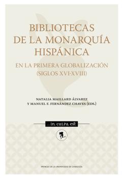 BIBLIOTECAS DE LA MONARQUÍA HISPÁNICA EN LA PRIMERA GLOBALIZACIÓN (SIGLOS XVI-XV | 9788413403465 | VV AA | Llibres Parcir | Librería Parcir | Librería online de Manresa | Comprar libros en catalán y castellano online
