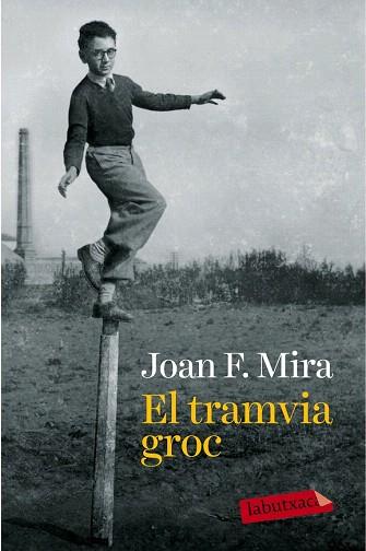 EL TRAMVIA GROC | 9788499309330 | JOAN FRANCESC MIRA | Llibres Parcir | Llibreria Parcir | Llibreria online de Manresa | Comprar llibres en català i castellà online