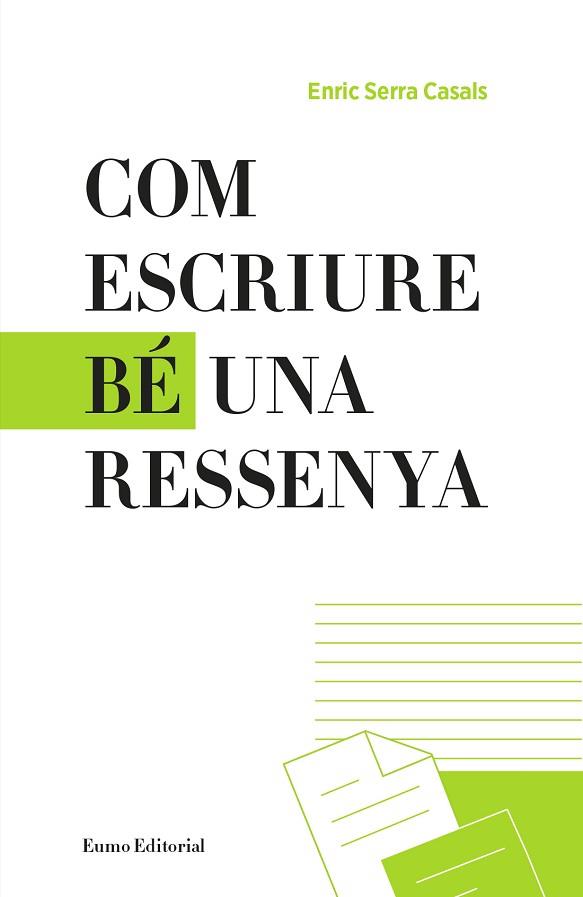 COM ESCRIURE BÉ UNA RESSENYA | 9788497665865 | SERRA CASALS, ENRIC | Llibres Parcir | Librería Parcir | Librería online de Manresa | Comprar libros en catalán y castellano online