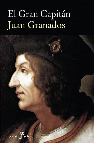 EL GRAN CAPITAN novela historica pockert | 9788435018777 | JUAN GRANADOS | Llibres Parcir | Llibreria Parcir | Llibreria online de Manresa | Comprar llibres en català i castellà online