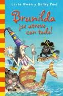 BRUJA BRUNILDA SE ATREVE CON TODO | 9788498015645 | OWEN L PAUL K | Llibres Parcir | Librería Parcir | Librería online de Manresa | Comprar libros en catalán y castellano online