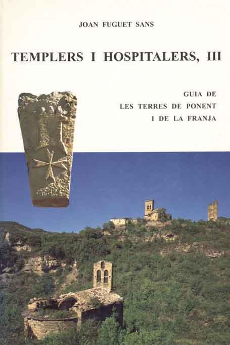 TEMPLERS I HOSPITALERS III | 9788423206230 | FUGUET SANS | Llibres Parcir | Librería Parcir | Librería online de Manresa | Comprar libros en catalán y castellano online