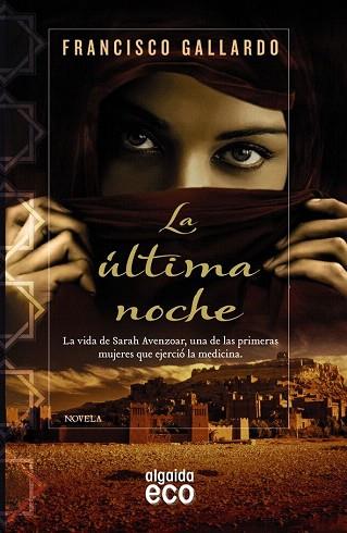 LA ÚLTIMA NOCHE | 9788498779950 | GALLARDO, FRANCISCO | Llibres Parcir | Llibreria Parcir | Llibreria online de Manresa | Comprar llibres en català i castellà online