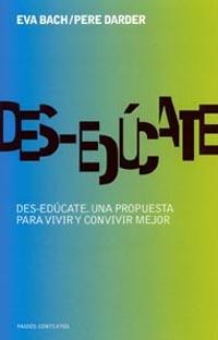 DESEDUCATE | 9788449316579 | BACH - DARDER | Llibres Parcir | Llibreria Parcir | Llibreria online de Manresa | Comprar llibres en català i castellà online