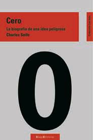 Cero. Biografía de una idea peligrosa | 9788495881991 | Seife, Charles | Llibres Parcir | Librería Parcir | Librería online de Manresa | Comprar libros en catalán y castellano online