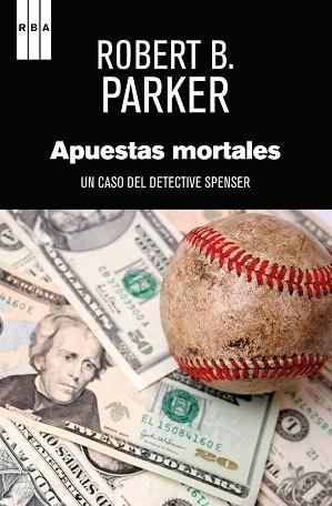 APUESTAS MORTALES | 9788490562932 | PARKER , ROBERT B. | Llibres Parcir | Llibreria Parcir | Llibreria online de Manresa | Comprar llibres en català i castellà online