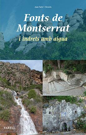FONTS DE MONTSERRAT I INDRETS AMB AIGUA | 9788492811915 | SOLER GIRONES, JOAN | Llibres Parcir | Librería Parcir | Librería online de Manresa | Comprar libros en catalán y castellano online